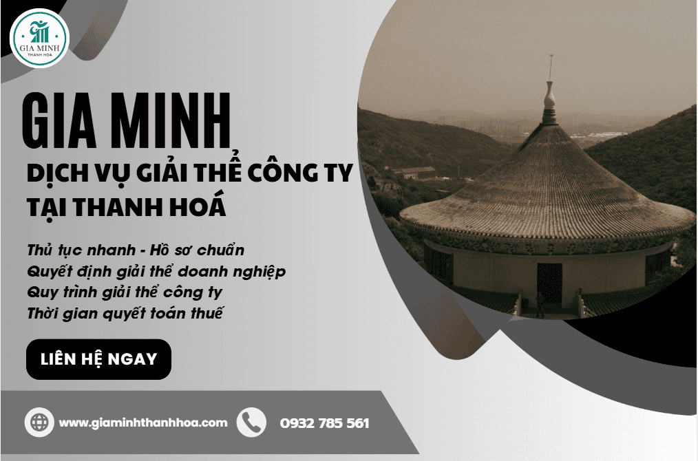 Dịch vụ giải thể công ty cổ phần tại Thanh Hóa – Thủ tục nhanh gọn, đúng luật, không phát sinh rủi ro 2 Dịch vụ giải thể công ty cổ phần tại Thanh Hóa trọn gói.