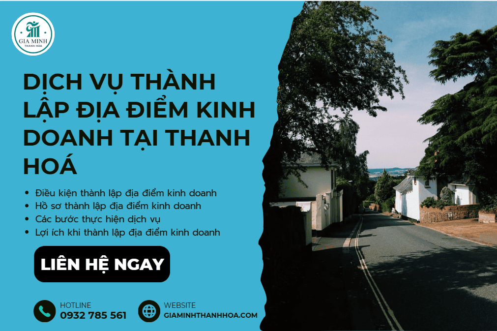 Dịch vụ thành lập địa điểm kinh doanh tại Thanh Hóa – Thủ tục nhanh gọn, đúng quy định 2 Dịch vụ thành lập địa điểm kinh doanh tại Thanh Hóa trọn gói, hỗ trợ thủ tục pháp lý và nộp hồ sơ tại cơ quan chức năng.