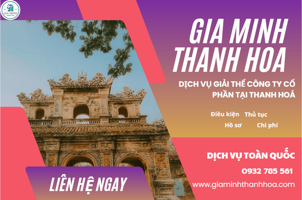 Dịch vụ giải thể công ty cổ phần tại Thanh Hóa – Thủ tục nhanh gọn, đúng luật, không phát sinh rủi ro 3 Hồ sơ giải thể công ty cổ phần tại Thanh Hóa.