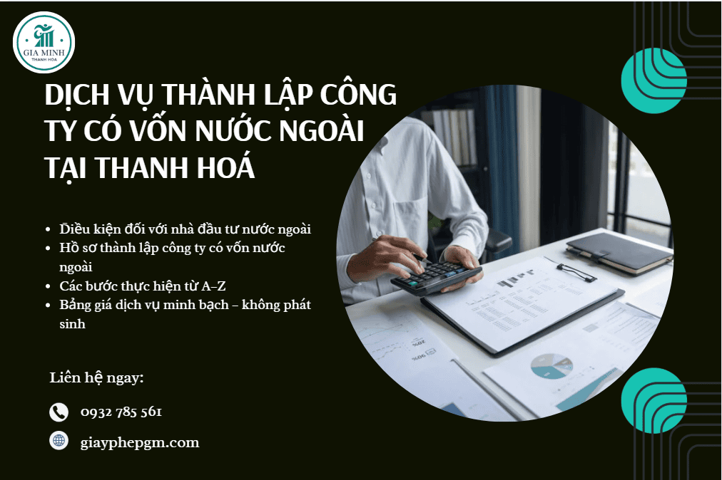Dịch Vụ Thành Lập Công Ty Có Vốn Nước Ngoài Tại Thanh Hóa – Trọn Gói, Đúng Quy Định 3 Thành lập công ty 100% vốn nước ngoài tại Thanh Hóa nhanh chóng.