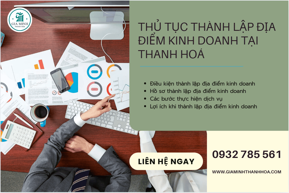 Thủ tục thành lập địa điểm kinh doanh tại Thanh Hóa – Hướng dẫn chi tiết, xử lý nhanh 3 Mở địa điểm kinh doanh ngoài trụ sở chính tại Thanh Hóa.