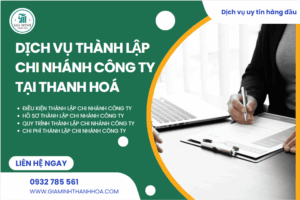 Quy trình dịch vụ thành lập chi nhánh công ty tại Thanh Hóa.