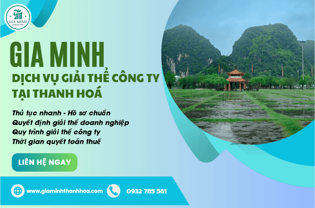 Dịch vụ giải thể công ty tại Thanh Hóa – Nhanh gọn, đúng luật, không phát sinh rủi ro 3 Quy trình giải thể công ty tại Thanh Hóa từ chuẩn bị hồ sơ đến nhận giấy phép