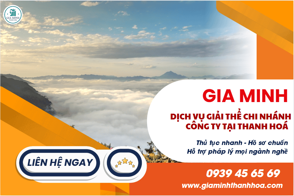 Thủ tục giải thể chi nhánh công ty tại Thanh Hóa – Đúng quy định, xử lý nhanh gọn 2 Thủ tục giải thể chi nhánh công ty tại Thanh Hóa theo Luật Doanh nghiệp.