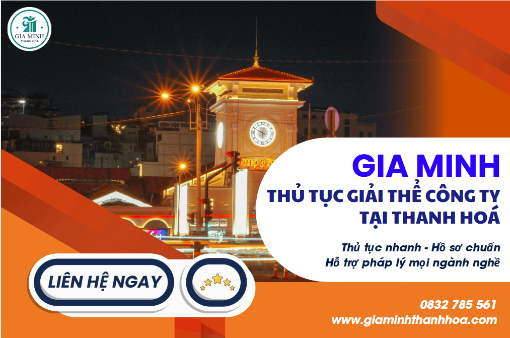 Thủ tục giải thể công ty tại Thanh Hóa – Hướng dẫn chi tiết, đúng luật, tiết kiệm thời gian 1 Thủ tục giải thể công ty tại Thanh Hóa chi tiết từng bước theo Luật Doanh nghiệp.