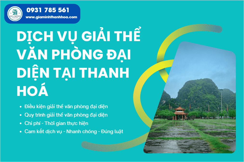 Thủ tục giải thể văn phòng đại diện tại Thanh Hóa – Nhanh gọn, đúng luật, không phát sinh 2 Thủ tục giải thể văn phòng đại diện tại Thanh Hóa theo quy định.