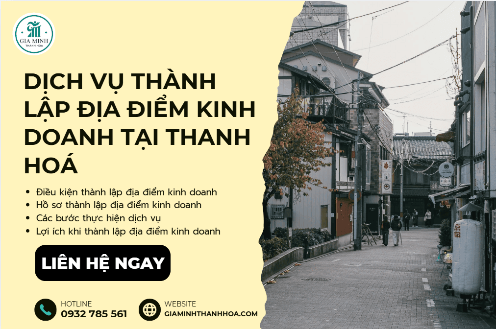 Thủ tục thành lập địa điểm kinh doanh tại Thanh Hóa – Hướng dẫn chi tiết, xử lý nhanh 2 Thủ tục thành lập địa điểm kinh doanh tại Thanh Hóa chi tiết.