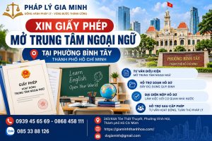 Xin giấy phép mở trung tâm ngoại ngữ tại phường Bình Tây TPHCM